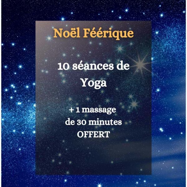 Carte Cadeau 2024 Noël féérique : 10 séances de Yoga + 1 massage de 30 min offert